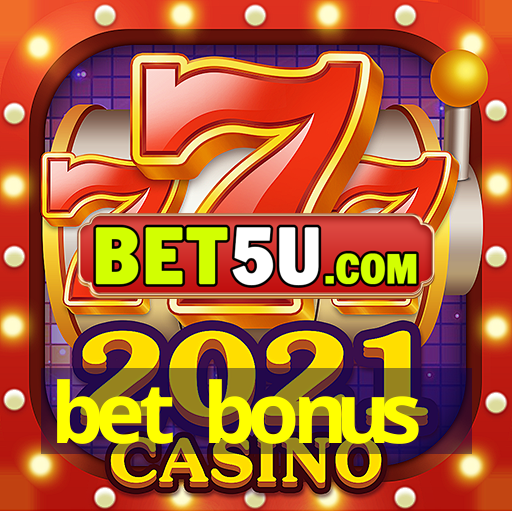 bet bonus