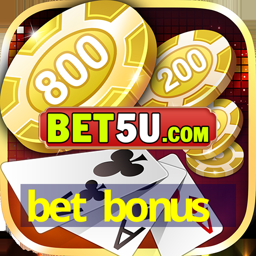 bet bonus