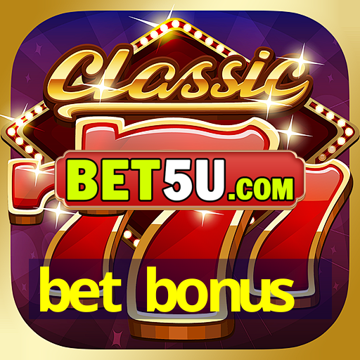 bet bonus