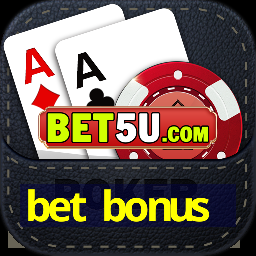 bet bonus