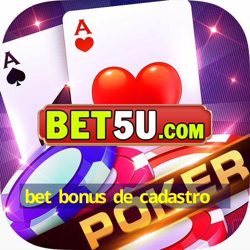 bet bonus de cadastro