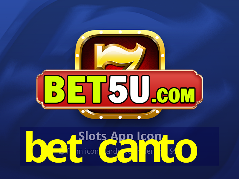 bet canto