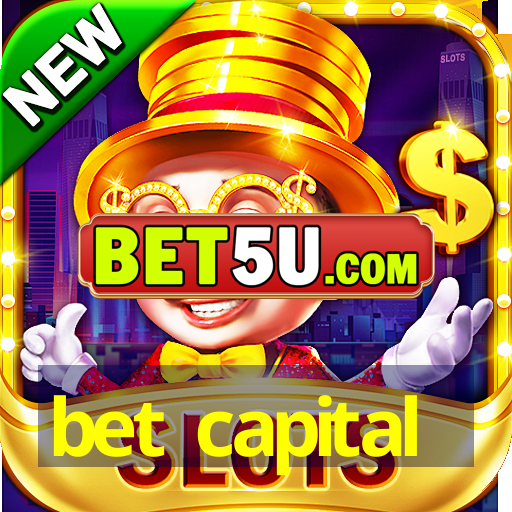 bet capital