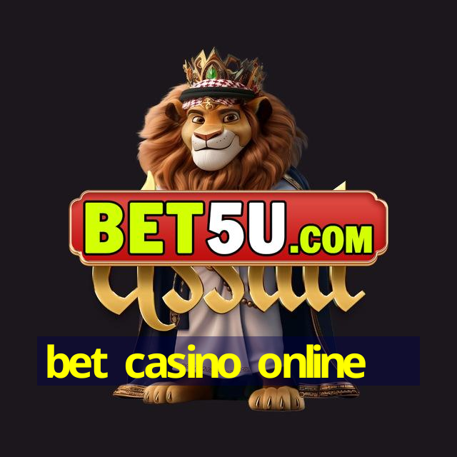 bet casino online