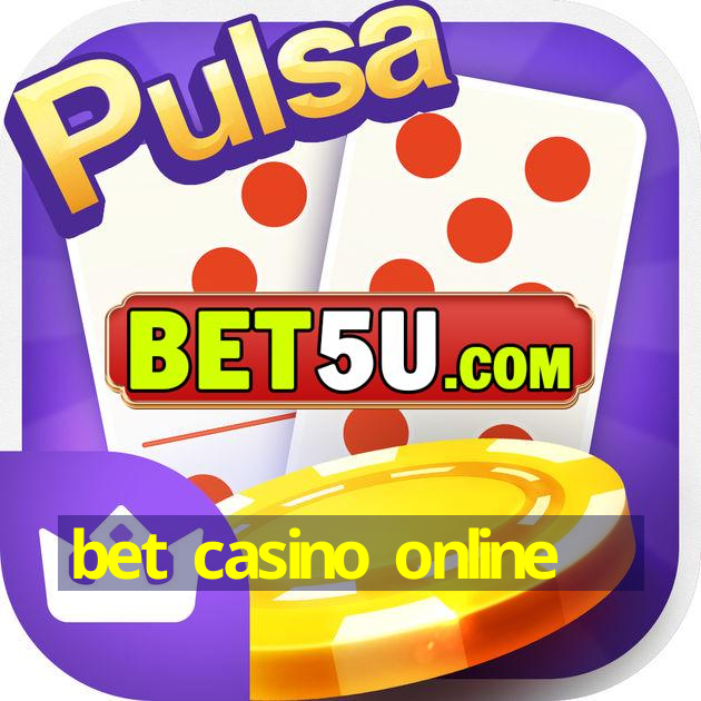 bet casino online