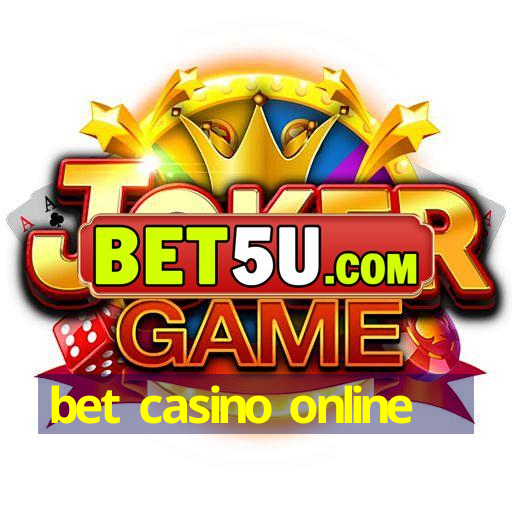 bet casino online