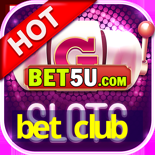 bet club