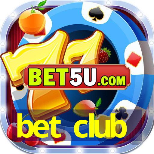 bet club