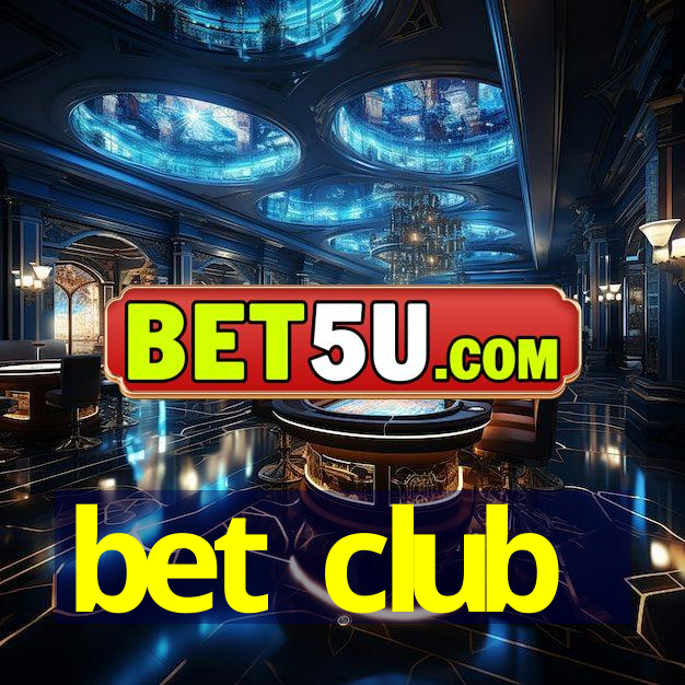 bet club