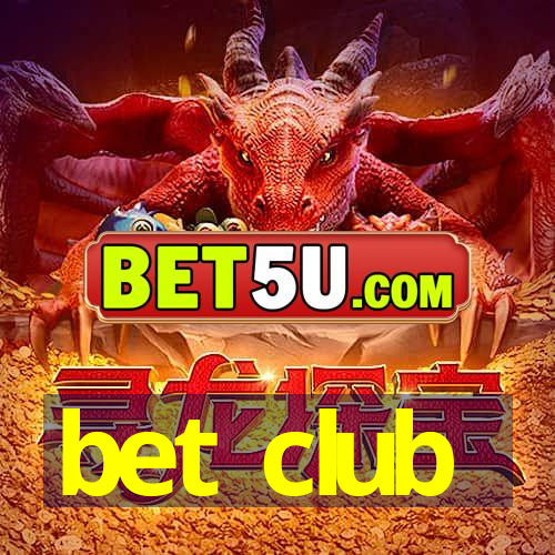 bet club