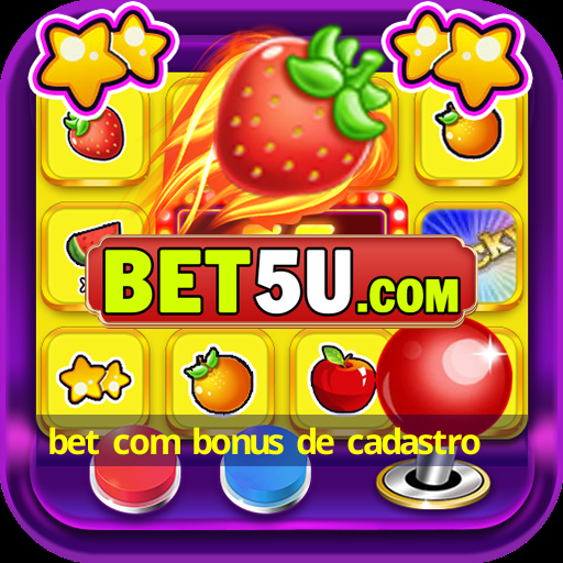 bet com bonus de cadastro