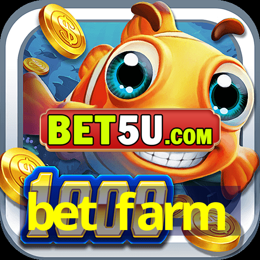 bet farm