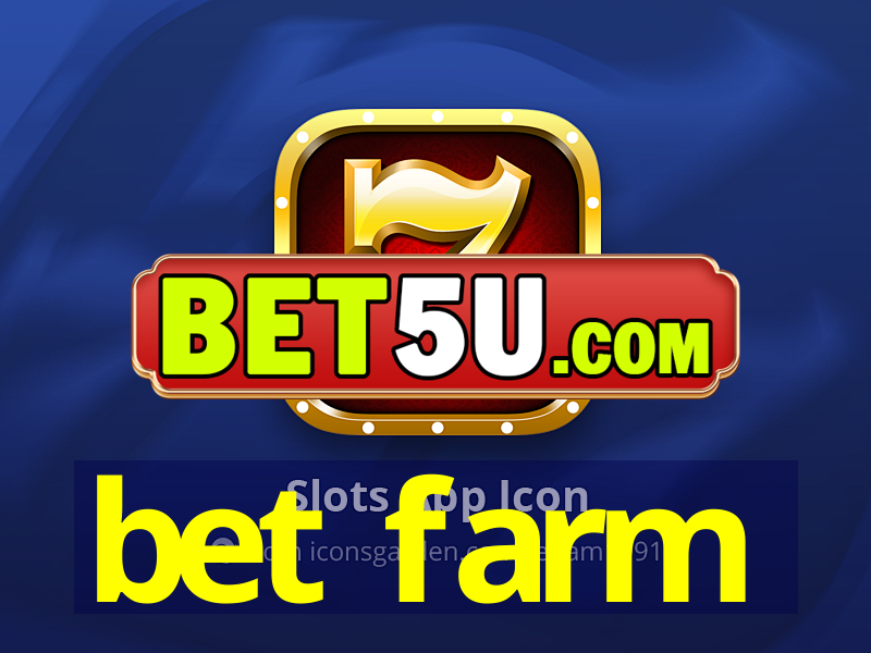 bet farm