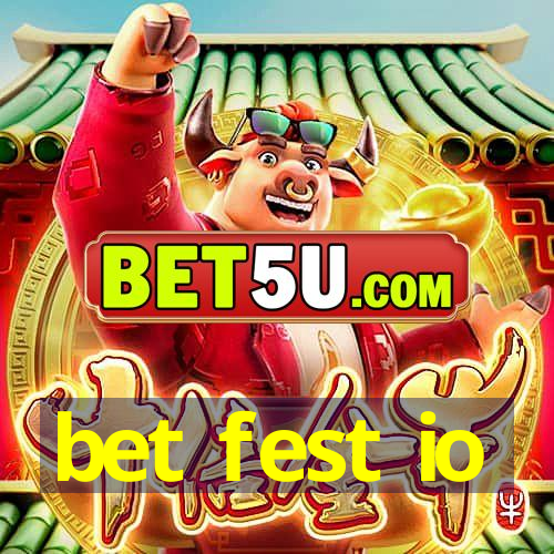 bet fest io