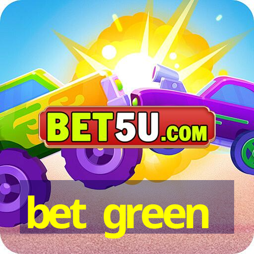 bet green