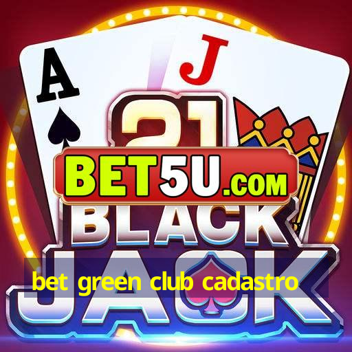 bet green club cadastro