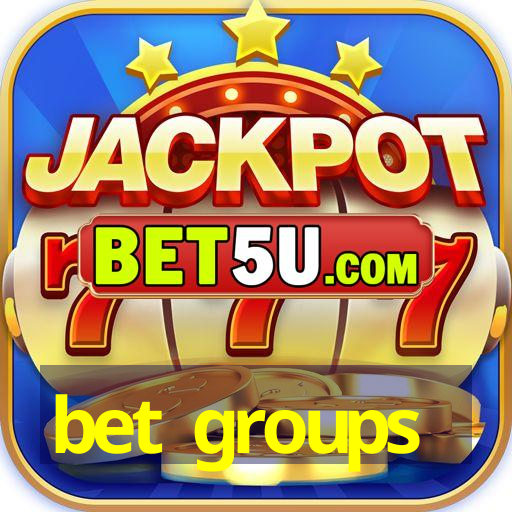 bet groups