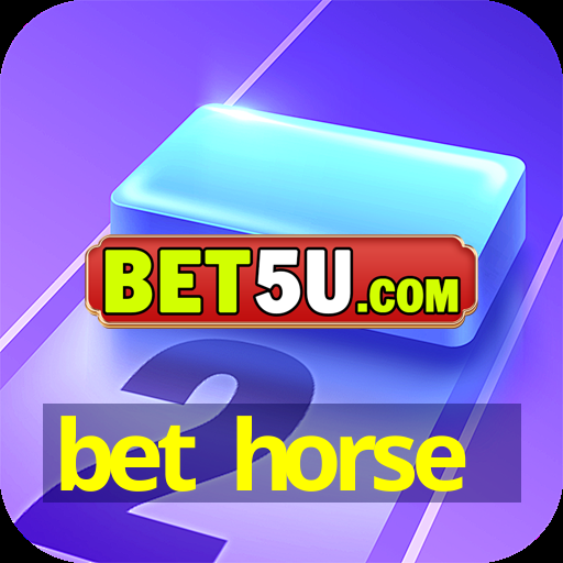 bet horse