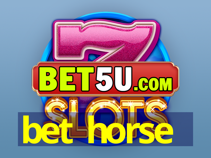 bet horse