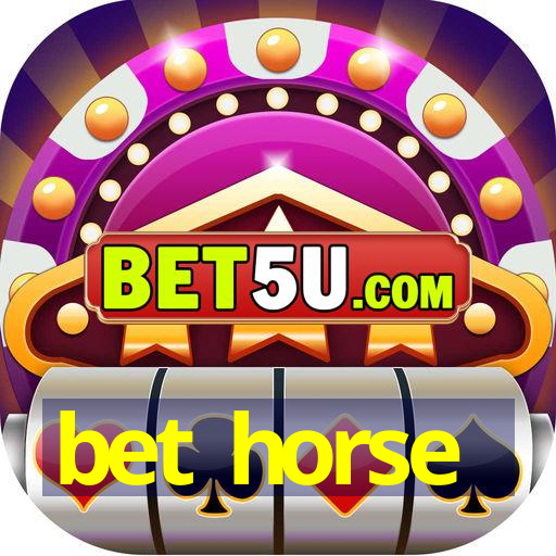 bet horse