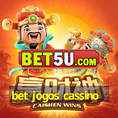 bet jogos cassino