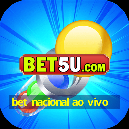 bet nacional ao vivo