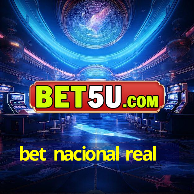 bet nacional real