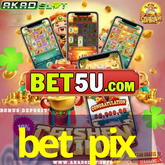 bet pix