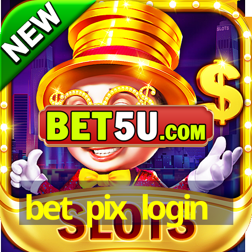 bet pix login