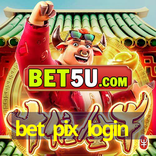 bet pix login