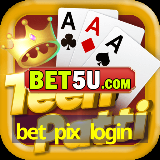 bet pix login