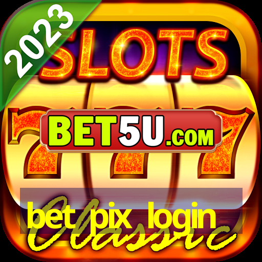 bet pix login