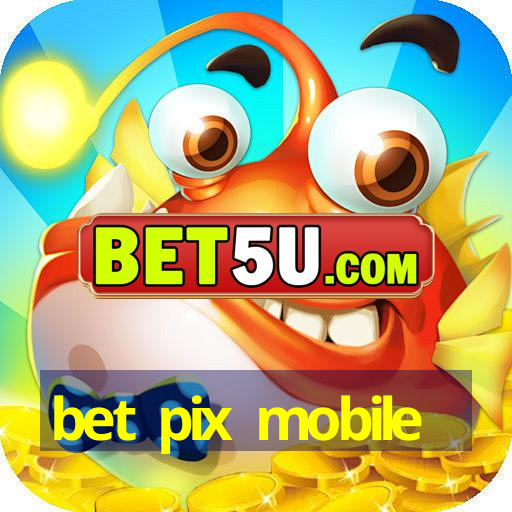 bet pix mobile