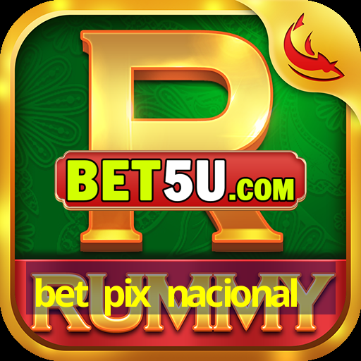 bet pix nacional