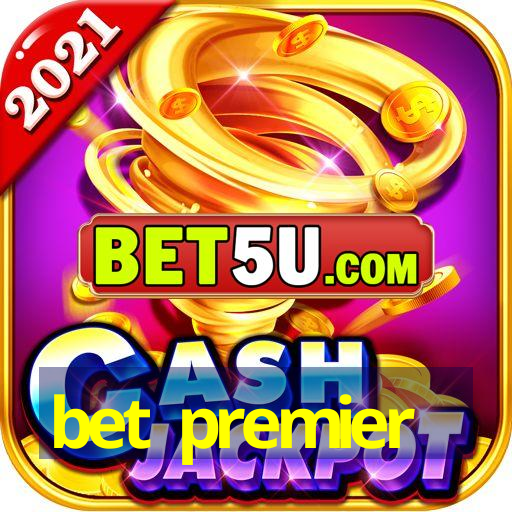 bet premier