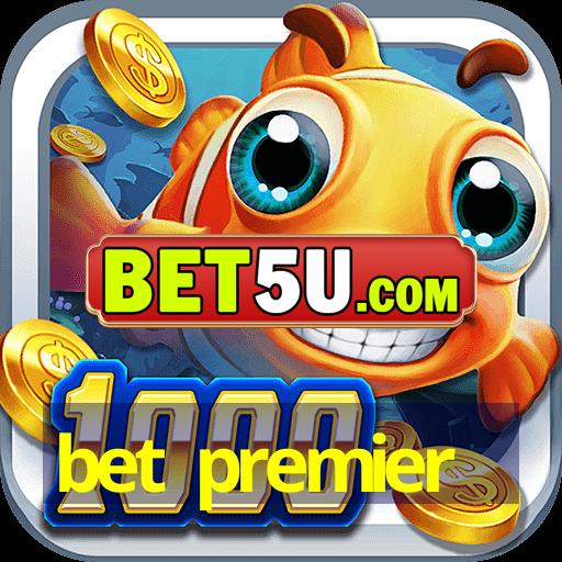 bet premier