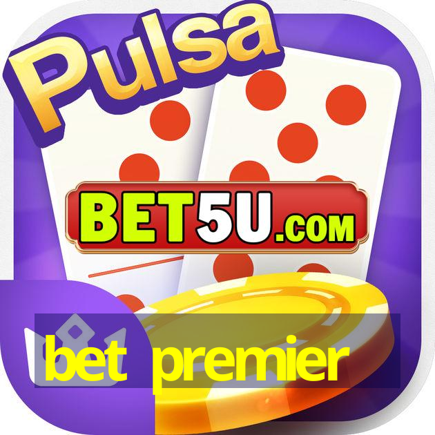 bet premier