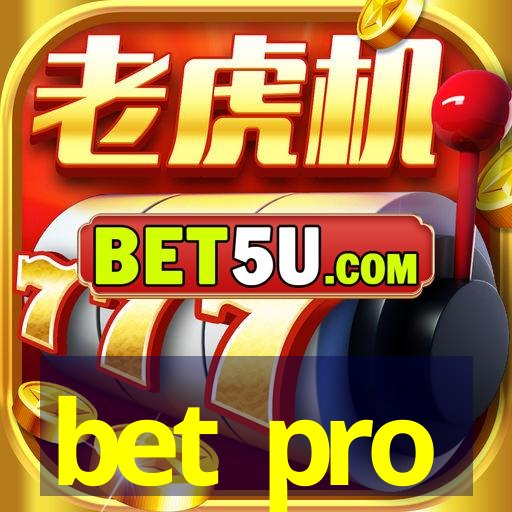 bet pro