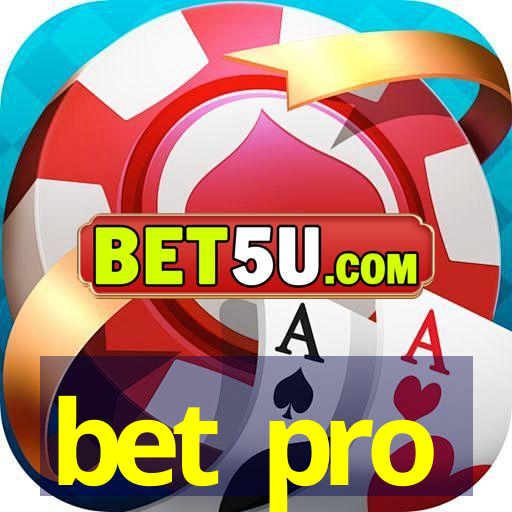 bet pro