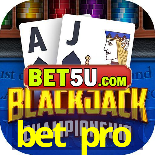 bet pro