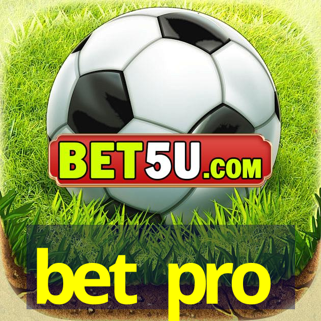 bet pro