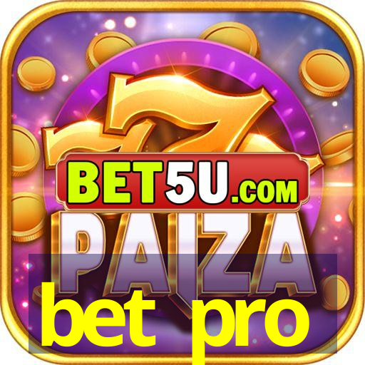 bet pro