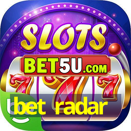 bet radar