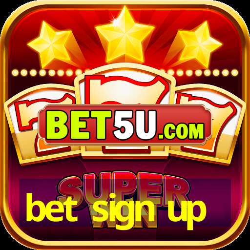 bet sign up