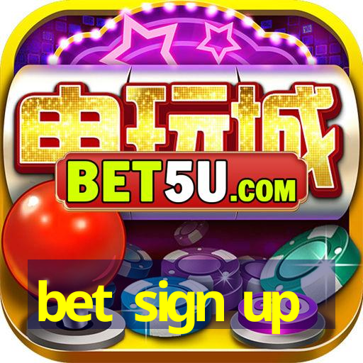 bet sign up