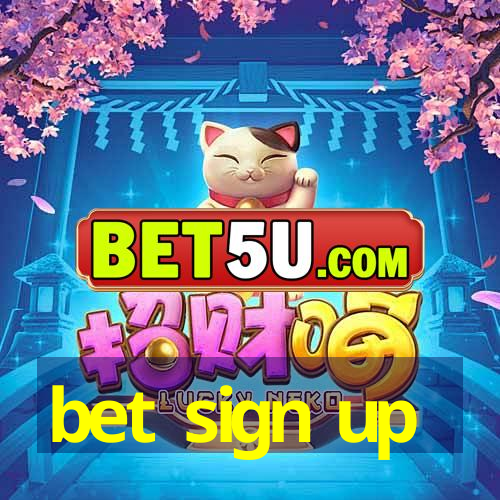 bet sign up