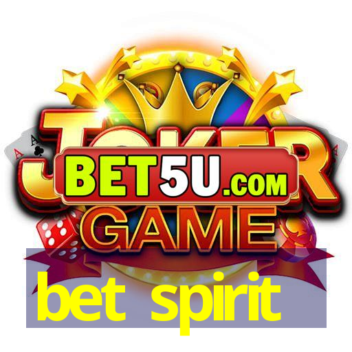 bet spirit