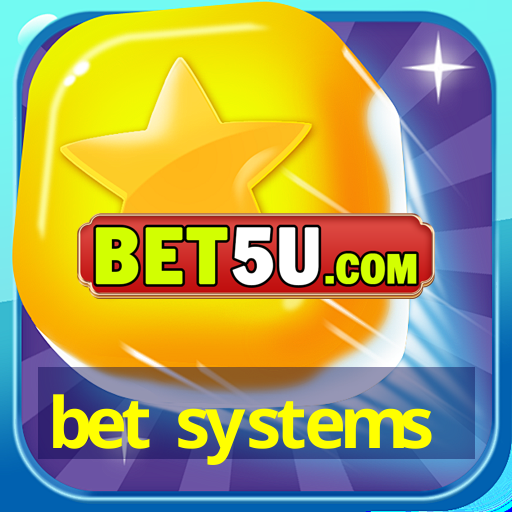 bet systems