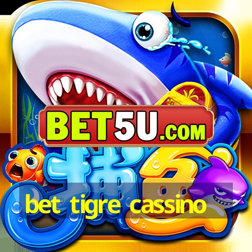 bet tigre cassino