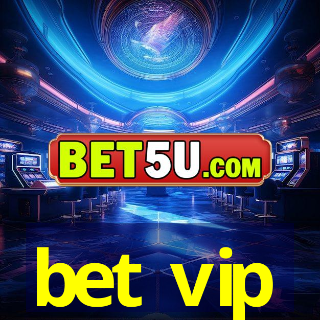 bet vip